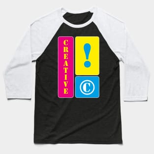 I am creative Baseball T-Shirt